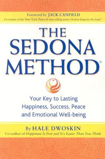 The Sedona Method The Sedona Method